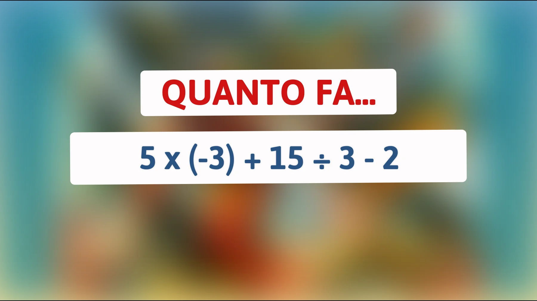 Scopri se hai davvero una mente geniale: prova a risolvere questo enigma matematico e resta sorpreso dalla risposta!"