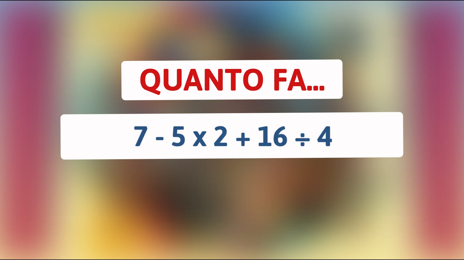 Se risolvi questo rompicapo matematico, sei più intelligente della media! Provaci ora!"