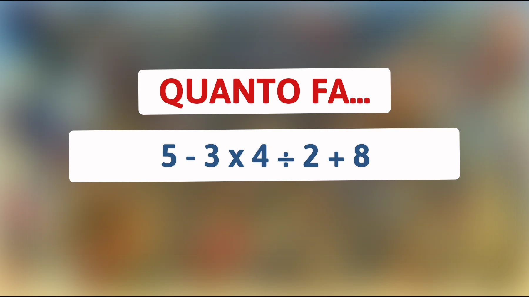 "Svela il mistero matematico che solo le menti più brillanti riescono a risolvere!""