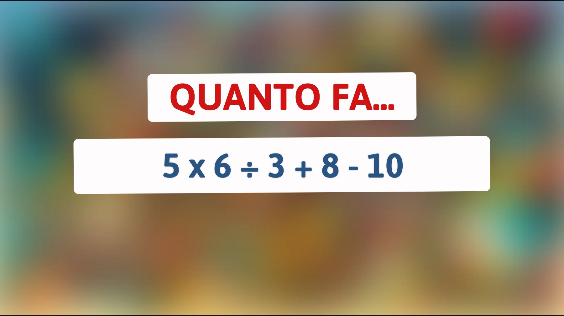 Solo il 1% delle persone riesce a risolvere questo semplice indovinello matematico! Sei tra quei pochi geni? Scoprilo ora!"
